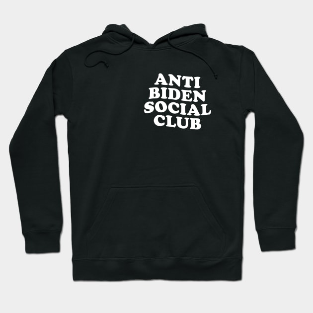 Anti Biden Social Club Hoodie by Hawenog